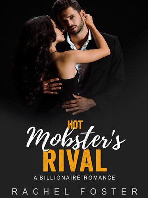 cover image of Hot Mobster's Rival